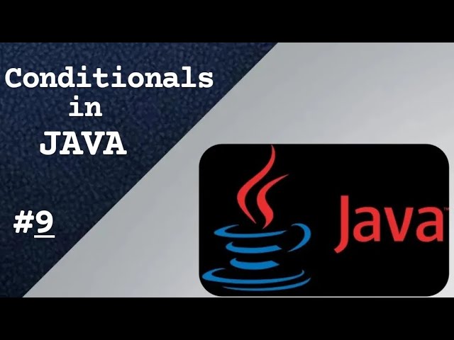 JAVA Programming Language||Conditionals in java ||if else and nested if statement||switch statement
