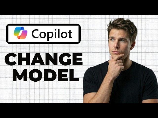 How To Change The AI Model In Copilot (Full Guide)