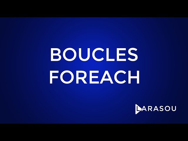 #9 LA BOUCLES FOREACH EN PHP