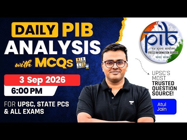 PIB Analysis with MCQ | 3 September 2026 Daily Current Affairs Analysis for All Exams | Atul Jain