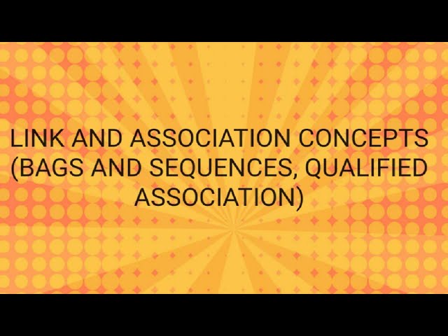LINK AND ASSOCIATION CONCEPTS EXPLAINED