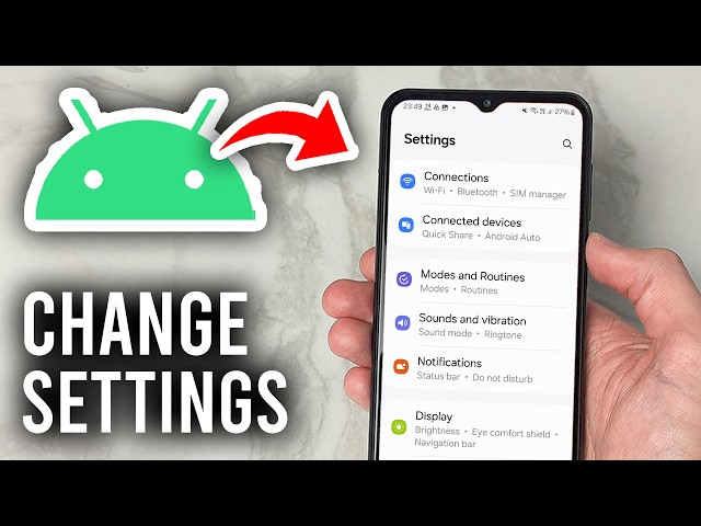 How To Change Settings On Android Device  - Tutorial