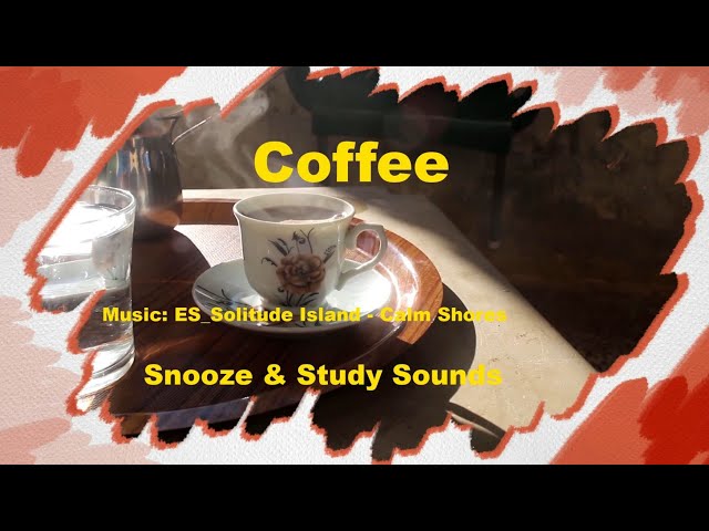 Coffee - Snooze & Study Sounds