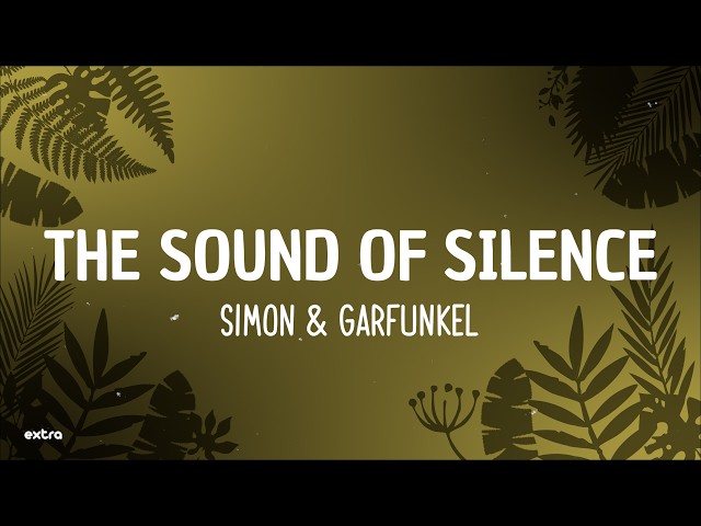 Simon & Garfunkel - The Sound Of Silence (Lyrics)