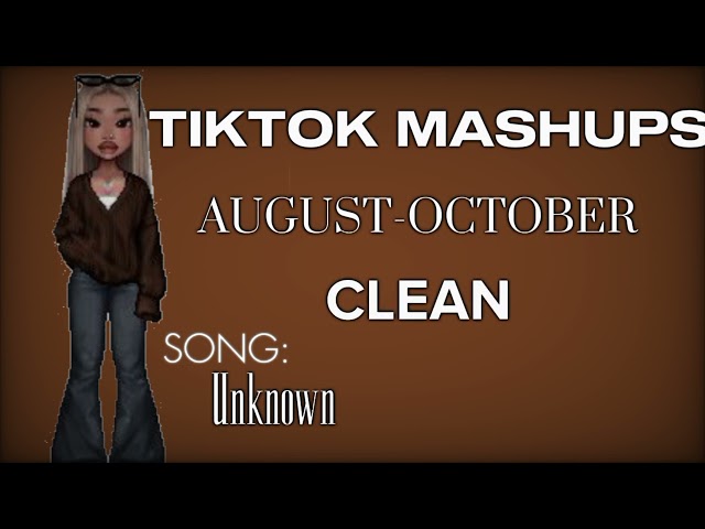 TIKTOK MASHUPS AUGUST-OCTOBER DANCES 2023 + CLEAN + SONG NAMES ADDED