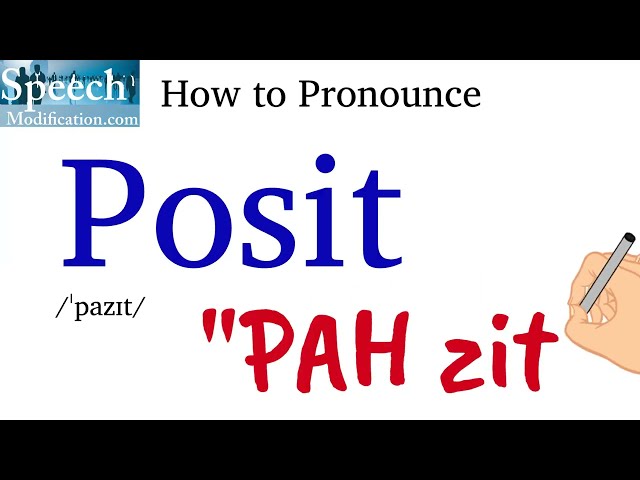 How to Pronounce Posit (and Posit Meaning)