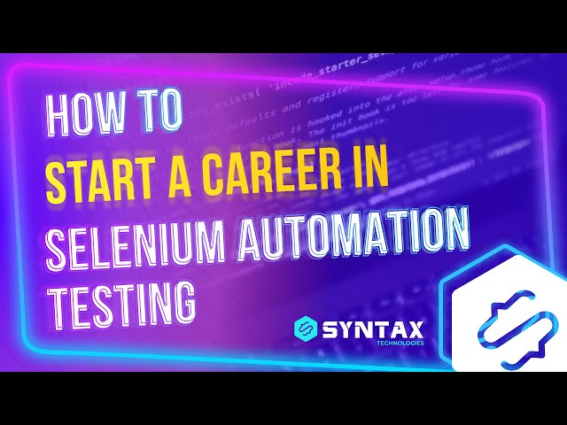 How to start a career in Automation Testing | How to become a Selenium Tester | Syntax TV