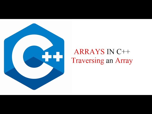 Array in C++ || Traversing an Array in C++