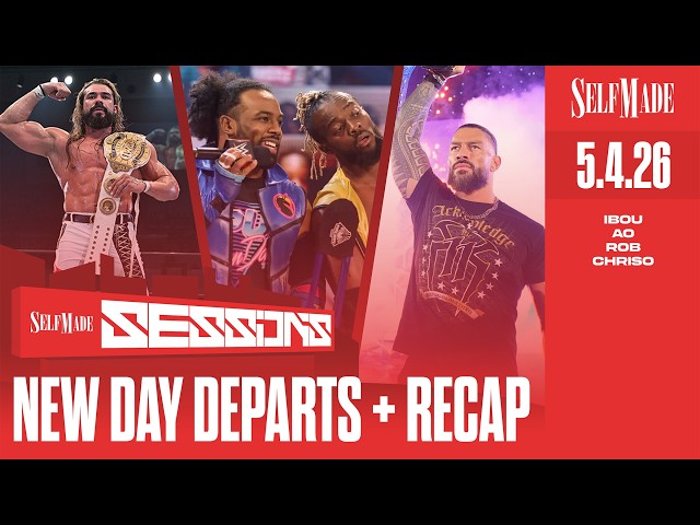 Self Made Sessions #31: New Day Departs WWE, TKO Contract Restructuring, NJPW Dontaku, #WWEBacklash
