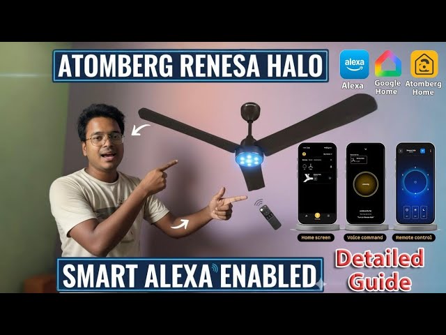 Atomberg Renesa Halo Fan || Details Step by Step Guide For ALexa , Google Home  || Atomberg BLDC Fan