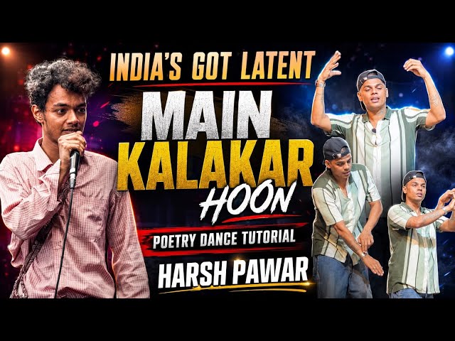 MAIN KALAKAR HOON | EASY DANCE | DANCE TUTORIAL | HARSH PAWAR India’s Got Latent | EASY CHOREOGRAPHY