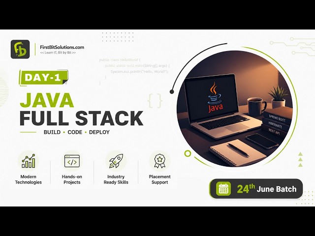 Java Full Stack | Day 1 | 24th June Batch | FirstBit Solutions