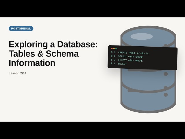 PostgreSQL - Web development basic Series: Exploring a Database: Tables & Schema Information