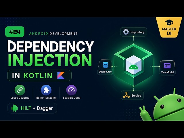Dependency Injection in Android with Kotlin |  Mastering Android Jetpack Compose #24