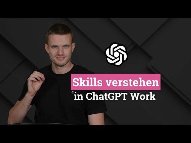 Creating Skills in ChatGPT Work - Work Like a Pro!