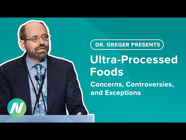 Ultra-Processed Foods: Concerns, Controversies, and Exceptions