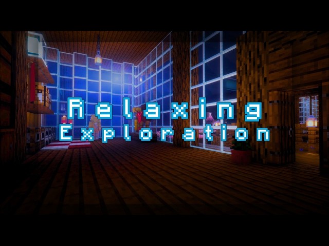 The Ultimate Relaxing Exploration (minecraft music w/ soft rain)