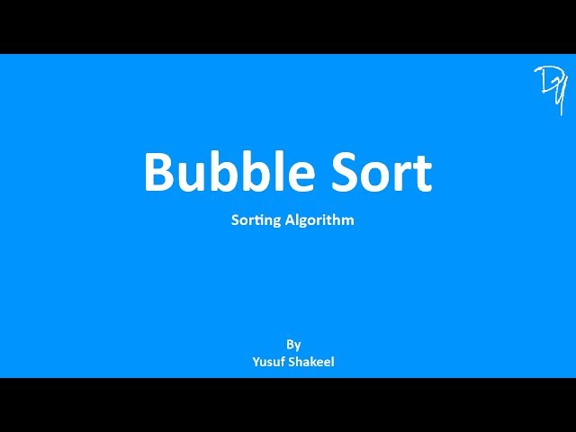 Sorting Algorithm | Bubble Sort - step by step guide