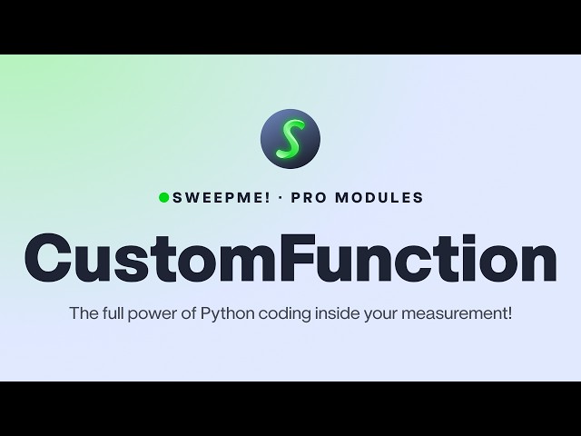 SweepMe! Pro Modules: CustomFunction