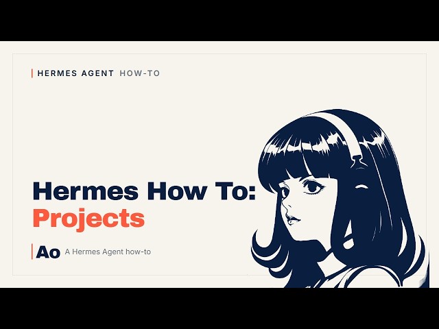Hermes Agent Projects: Organize Chats, Repos, and Kanban
