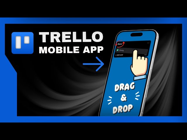 Trello App Tutorial • How To Use Trello on Your Phone • Drag & Drop System