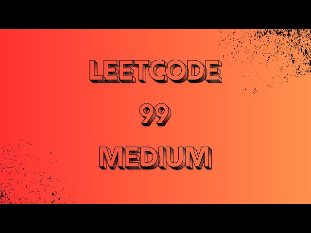 Leetcode 99 | DSA | Golang