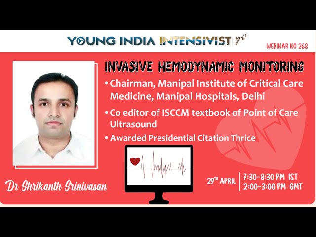 INVASIVE HEMODYNAMIC MONITORING: Dr SHRIKANTH SRINIVASAN (CHAIRMAN CCM MANIPAL HOSPITAL DELHI)