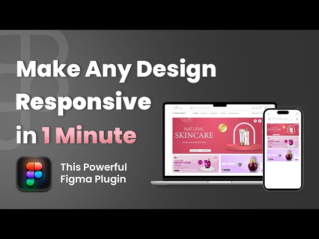 Make Any Design Responsive in 1 Minute with This Powerful Figma Plugin