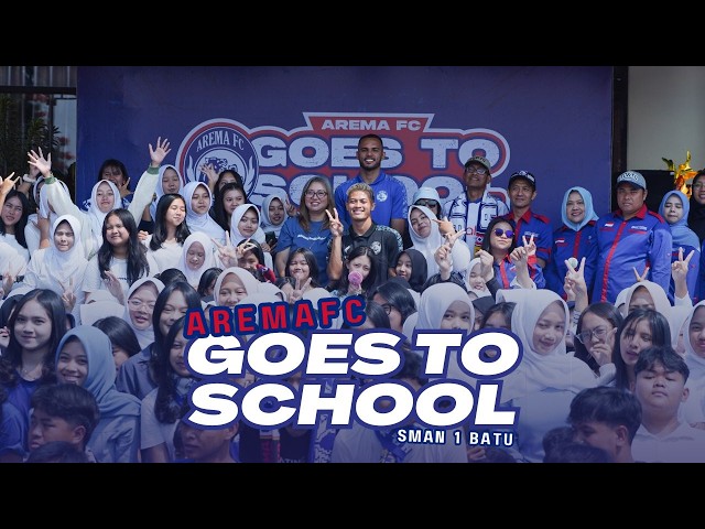 AREMA FC GOES TO SCHOOL (SMAN 1 BATU)