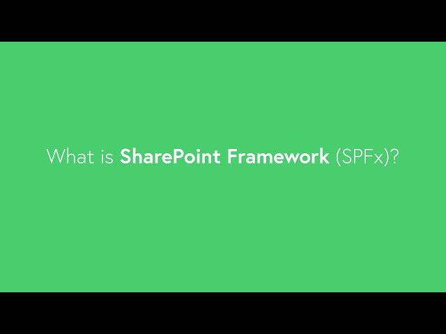 What is SharePoint Framework — Introduction to SharePoint Framework