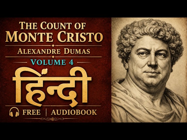 The Count of Monte Cristo Hindi Audiobook Volume 4 | The Ruin of Villefort and Danglars