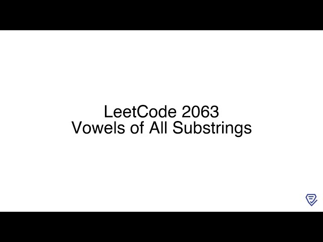 LeetCode 2063: Vowels of All Substrings