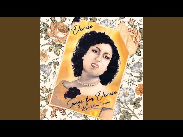 Denise (feat. Denise) (Song For Denise)