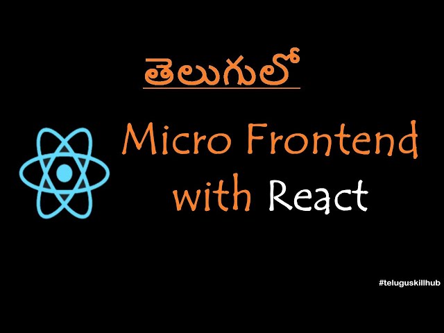 Micro Frontend with React in telugu