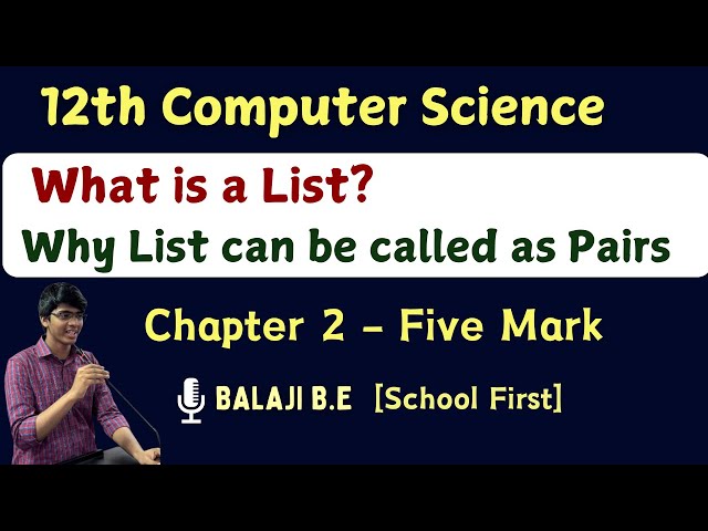 What is a list and why List can be called as pairs in Tamil | 12th Computer Science | Chapter 2
