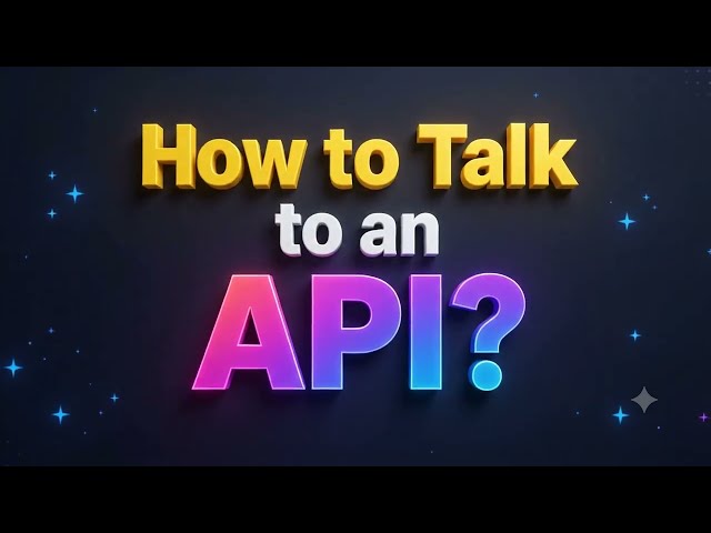 Ep 2: How to Talk to an API? | Requests, Endpoints & Responses Explained Simply | API Basics Ep. 2