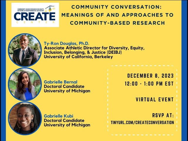 CREATE Community Conversations Series: Meanings and Approaches to Community-Based Research.