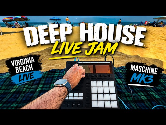 Deep House Live Jam at Virginia Beach 🌊 | Maschine MK3