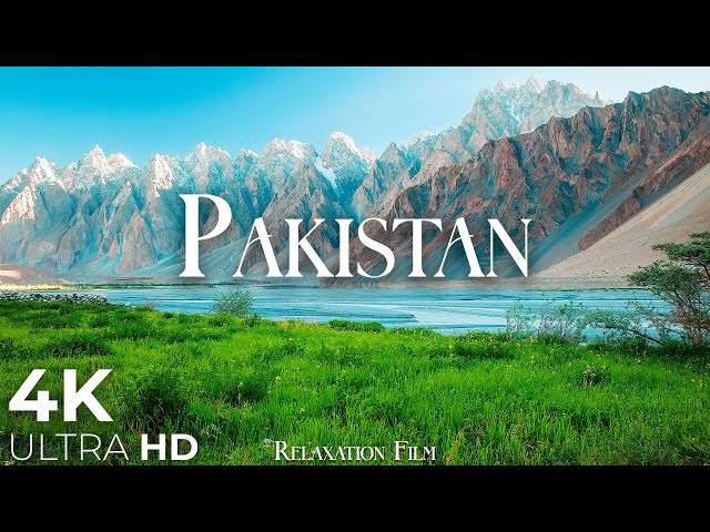 Horizon View in PAKISTAN - Breathtaking Nature with Relaxing Music - 4K Video Ultra HD