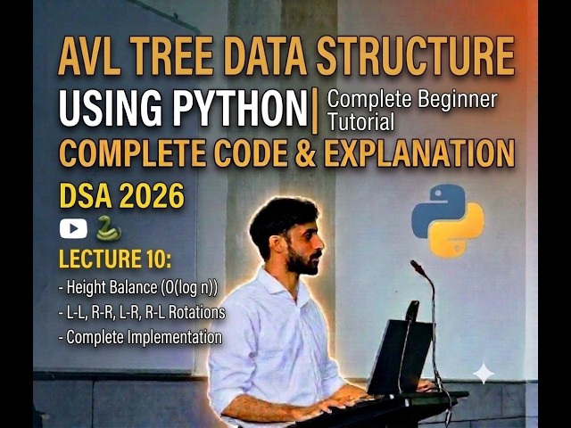 AVL Tree Data Structure in Python | Complete Beginner Tutorial |2026