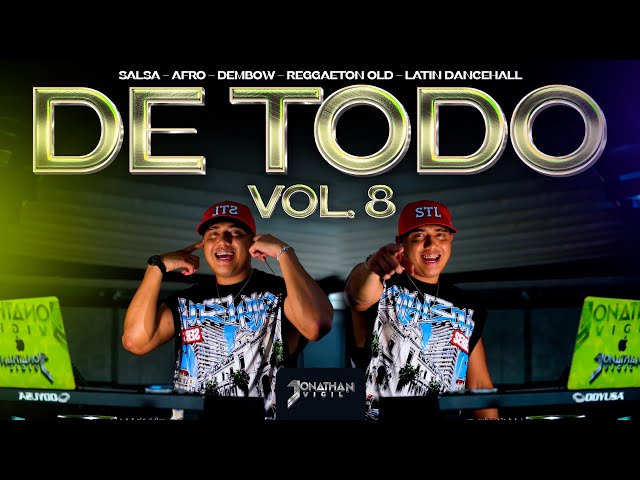 Mix De Todo Vol.8 💃@DjJonathanVigil 🕺(Salsa, Reggaeton Old, Afro, Dembow, Bachata) 🔥