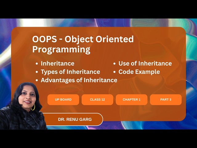 OOPS – Object Oriented Programming | Class 12 | Chapter 1 | Part 3
