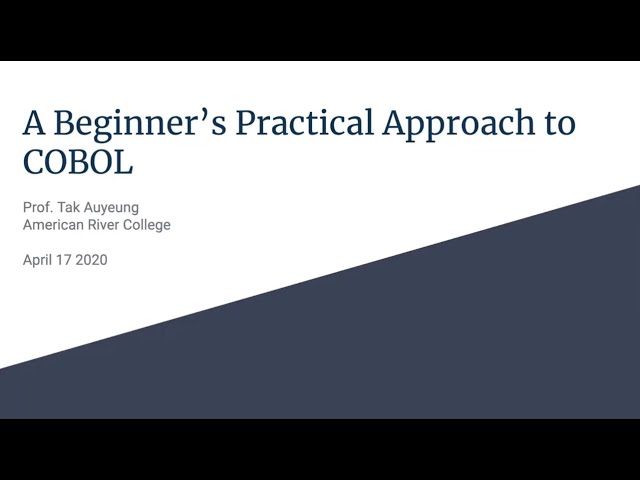 A Beginner's Practical Approach to COBOL