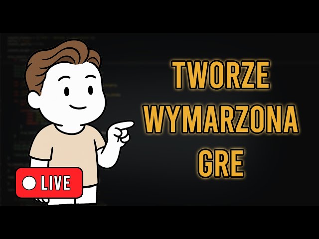 🔴TWORZĘ MOJĄ WYMARZONĄ GRE!