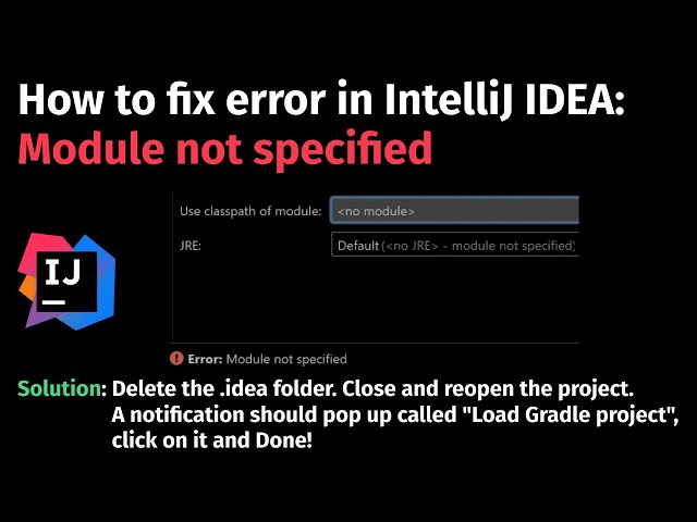How to fix error: Module not specified in IntelliJ IDEA in Edit Configuration when you Run code?