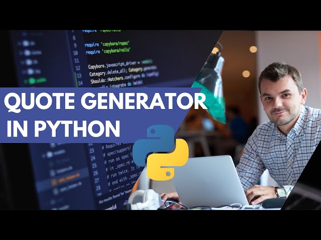 How To Make a Simple Quotes Generator using Python