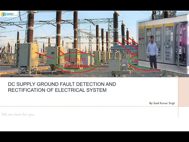 DC Supply Ground Fault Detection & Rectification of Electrical System.