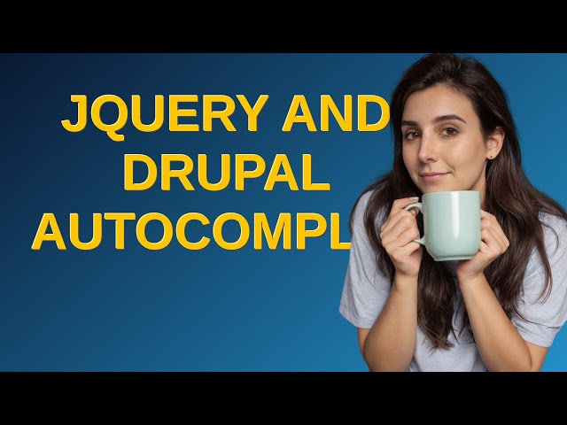 Drupal: Jquery and Drupal Autocomplete