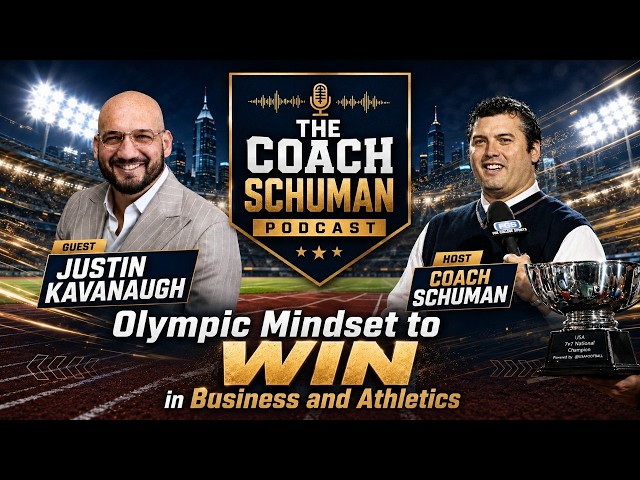 Developing The Olympic Mindset: Justin Kavanaugh on High-Level Performance
