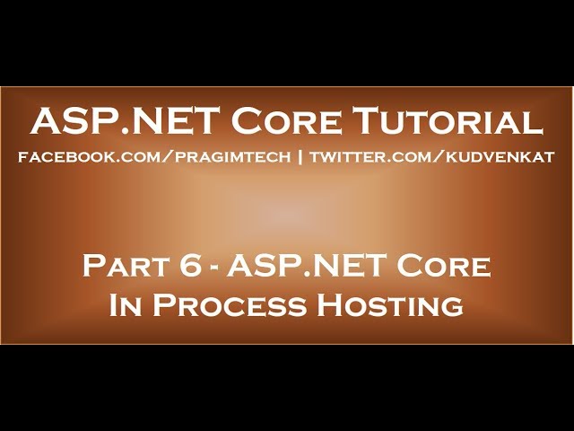 ASP NET Core in process hosting